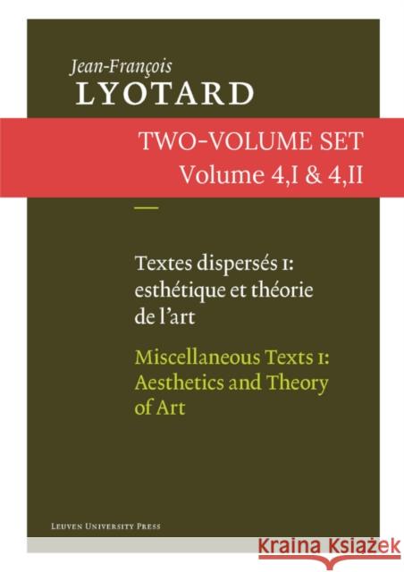 Miscellaneous Texts: Aesthetics and Theory of Art and Contemporary Artists Lyotard, Jean-François 9789058678966 Distributed for Leuven University Press