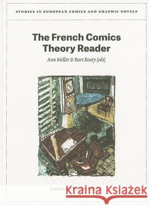 The French Comics Theory Reader Ann Miller Bart Beaty  9789058679888