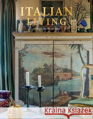 Italian Living Guillaume de Laubier 9789059966130 Lannoo Publishers
