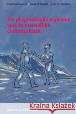 de Pragmatische Aspecten Van de Menselijke Communicatie J. Springer 9789060012185 Springer