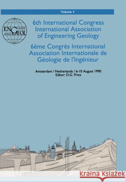 6th International Congress International Association of Engineering Geology, Volume 4: Proceedings / Comptes-Rendus, Amsterdam, Netherlands, 6-10 Augu Herget, G. 9789061911340