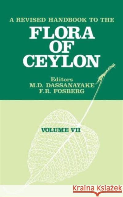 A Revised Handbook of the Flora of Ceylon - Volume 7    9789061915515 Taylor & Francis