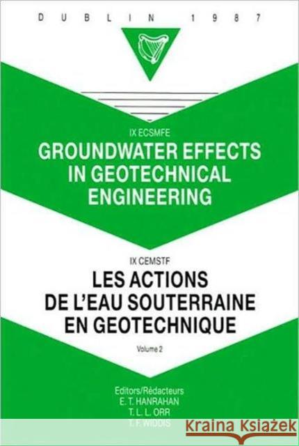 Groundwater Effects in Geotechnical Engineering, Volume 2: Proceedings of the 9th European Conference on Soil Mechanics and Foundation Engineering, Du Hanrahan 9789061917229