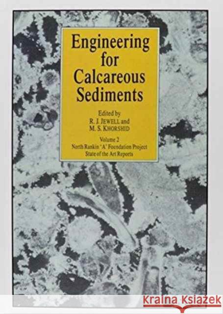 Engineering for Calcareous Sediments Volume 2 D. Andrews R. Jewell D. Andrews 9789061917540 Taylor & Francis