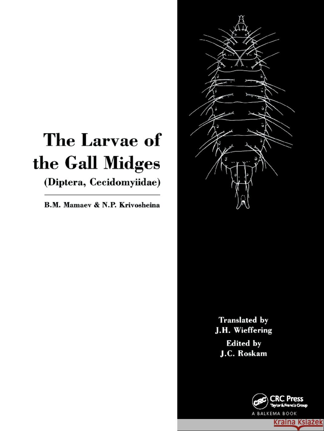 The Larvae of the Gall Miges    9789061917878 Taylor & Francis