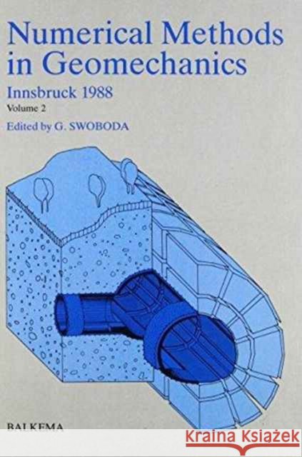 Numerical Methods in Geomechanics, Sixth Edition - Volume 2 G. Swoboda   9789061918110 Taylor & Francis