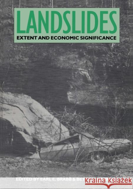 Landslides: Extent and Economic Significance: Proceedings of the 28th International Geologic Congress Symposium on Landslides, Washington D.C., 17 Jul Brabb, E. E. 9789061918769 Taylor & Francis