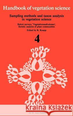 Sampling Methods and Taxon Analysis in Vegetation Science R. Knapp 9789061931850 Springer