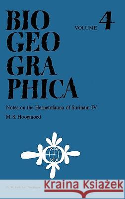 Notes on the Herpetofauna of Surinam IV: The Lizards and Amphisbaenians of Surinam Hoogmoed, M. S. 9789061932055 Springer