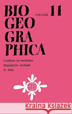 Coniferen Im Westlichen Malayischen Archipel: Studien Zu Ihrer Verbreitung Und Ökologie Innerhalb Der Vollhumiden Südostasiatischen Tropen Stein, N. 9789061932123 Springer