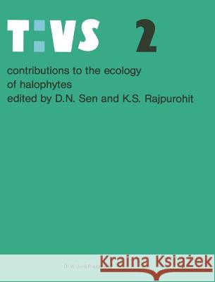 Contributions to the Ecology of Halophytes Sen, David N. 9789061939429 Dr. W. Junk