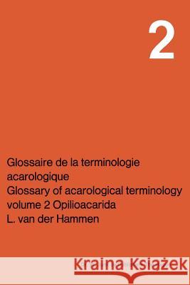 Opilioacarida L. Van Der Hammen L. Va 9789061939832 Dr. W. Junk