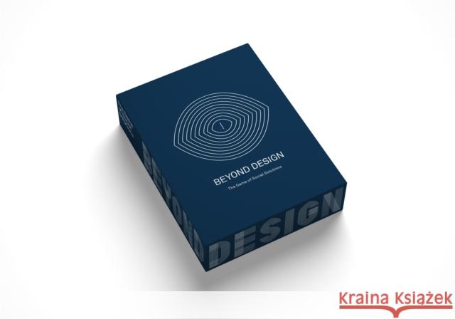 Beyond Design: The Game of Social Solutions Renate Boere 9789063695958 Bis Publishers