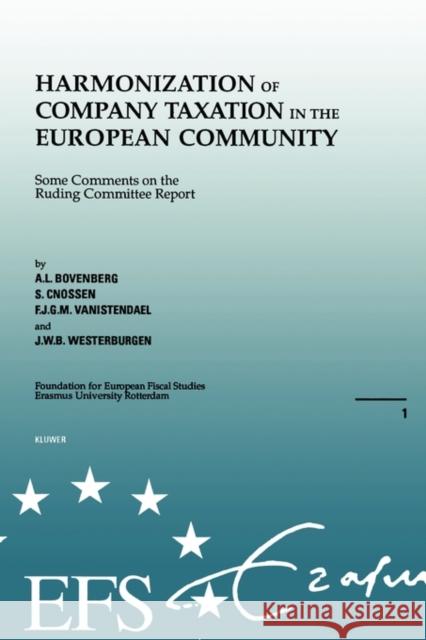 European Fiscal Studies: Harmonization Of Company Taxation In The Bovenberg, Lans 9789065446602 Kluwer Law International