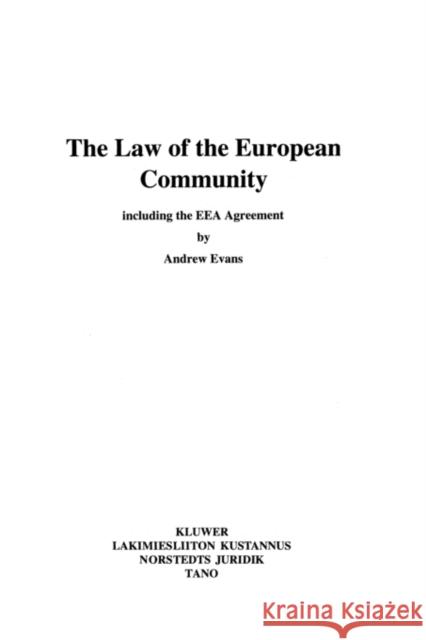 The Law Of The European Community Including The Eea Agreement Evans, Andrew 9789065448545