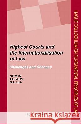 Highest Courts and the Internationalisation of Law: Challenges and Changes Muller, A. S. 9789067042888 ASSER PRESS