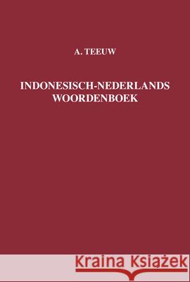 Indonesisch-Nederlands Woordenboek A. Teeuw 9789067181006 Brill