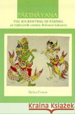 Parthayana Helen Creese 9789067181174 Kitlv Press