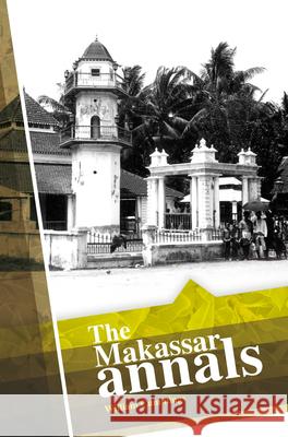The Makassar Annals William Cummings 9789067183666 K.I.T.L.V.