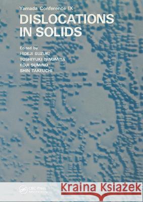 Dislocations in Solids H. Suzuki K. Sumino S. Takeuchi 9789067640435 Brill Academic Publishers