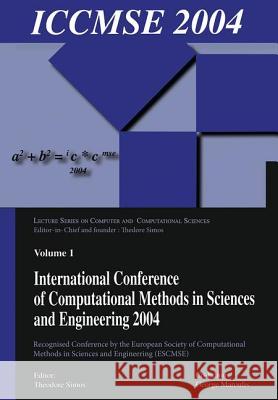 International Conference of Computational Methods in Sciences and Engineering (Iccmse 2004) Simos, Theodore 9789067644181