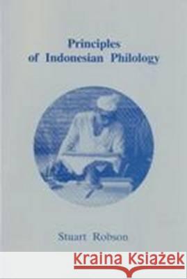 Principles of Indonesian Philology S. O. Robson 9789067652360 Brill