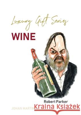 Wine Johan Martin Lubomir Lichy 9789070506155 Hanzestad Publications