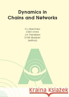 Dynamics in chains and networks H.J. Bremmers, J.H. Trienekens, S.W.F. Omta 9789076998404