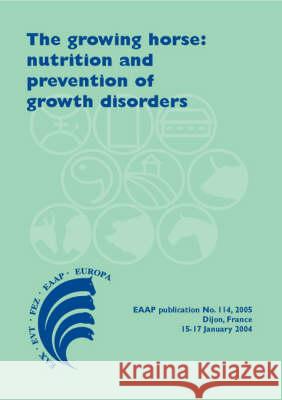 The growing horse: nutrition and prevention of growth disorders  9789076998626 