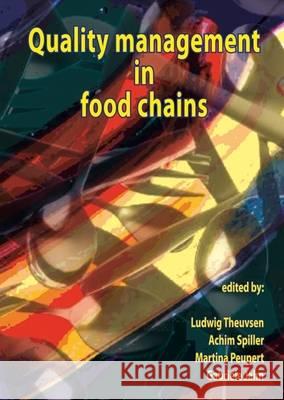 Quality management in food chains Achim Spiller, Gabriele Jahn, Ludwig Theuvsen 9789076998909