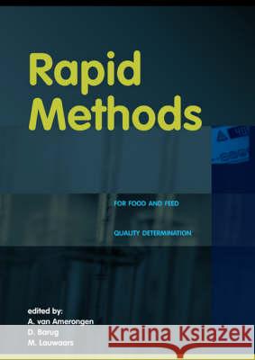 Rapid methods for food and feed quality determination A. van Amerongen, D. Barug, M. Lauwaars 9789076998930 Brill (JL)