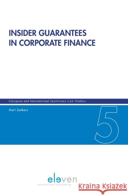 Insider Guarantees in Corporate Finance Dr. A.L. Jonkers   9789077596005