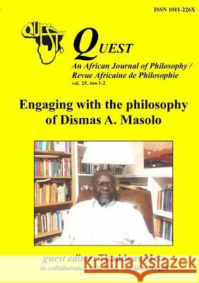 Quest 25: Engaging with the philosophy of Dismas A. Masolo Wim Metz Van Binsbergen 9789078382232 Shikanda Press
