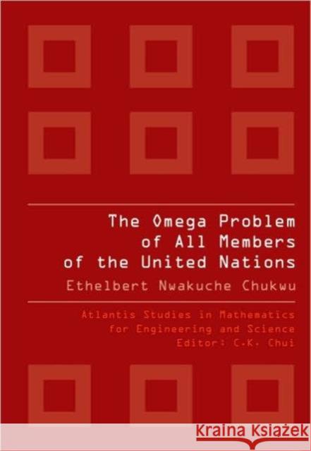 The Omega Problem of All Members of the United Nations Chukwu, Ethelbert Nwakuche 9789078677192 ATLANTIS PRESS