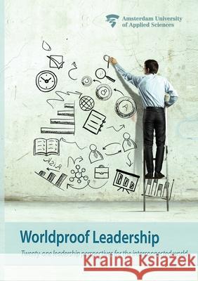Worldproof Leadership Sander Schroevers, Aynur Dogan, Kalin Tzanov 9789079646449 Ccbs Press