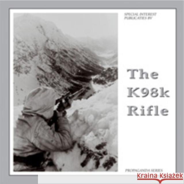 The K98k Rifle Bas Martens 9789080558311 S.I. Publicaties Bv