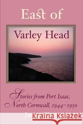 East of Varley Head Platt, James 9789080780811 Creighton Books