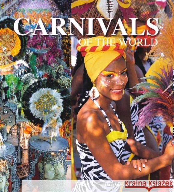 Carnivals of the World Marcelo Bendahan 9789080939684 