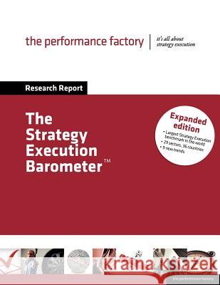 The Strategy Execution Barometer - Expanded Edition Jeroen D Koen Schreurs 9789081487351 Performance Factory