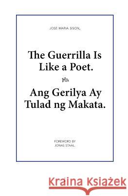 The Guerrilla Is Like a Poet Jose Maria Sison Jonas Staal  9789081709187