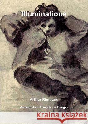 Illuminations Arthur Rimbaud 9789082078251 Uitgeverij Overvloed