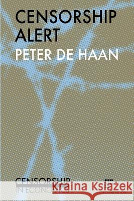 Censorship alert: Censorship in economics De Haan, Peter 9789082364163