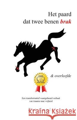 Het paard dat twee benen brak: en overleefde Telkamp, Anouk 9789082614527