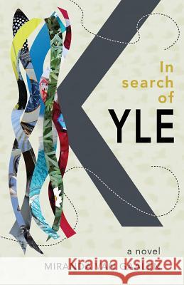 In search of Kyle Van Gaalen, Miranda 9789082814910