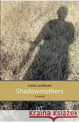 Shadowmothers Lena Landauer 9789082864007 Limboektoe