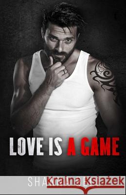 Love is a Game Shanna Bell 9789083054766