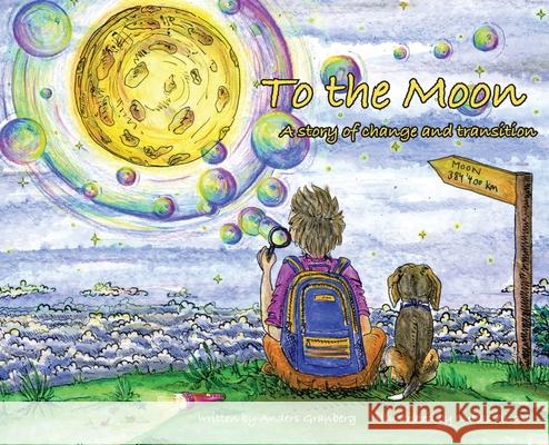 To the Moon Anders Granberg, Lukas Angst 9789083215129 Anders Granberg