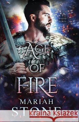 Age of Fire: An urban fantasy romance Mariah Stone   9789083218168