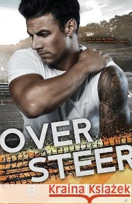 Oversteer: A Reverse Grumpy/Sunshine, Formula 1 Romance B Lustig Billie Lustig  9789083250182