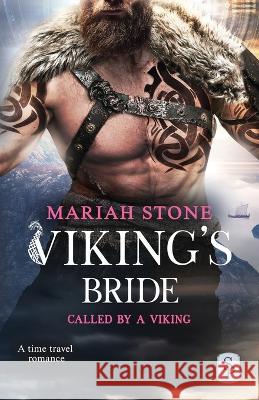 Viking's Bride: A Viking time travel romance Mariah Stone   9789083312095 Stone Publishing B.V.